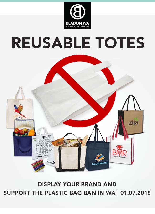 Display your brand and support plastic bag ban in WA with Reusable Tote Bags | Bladon WA | Perth Pewter Promotional Products